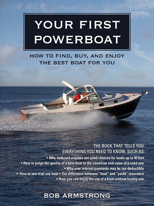 Title details for Your First Powerboat by Robert J. Armstrong - Available